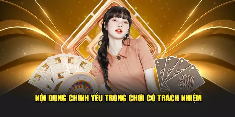 Nội dung cụ thể trong chính sách chơi có trách nhiệm tại nhà cái 69vn